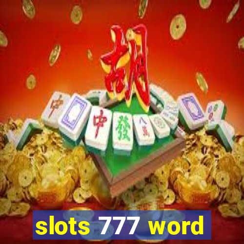 slots 777 word